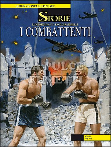 LE STORIE BONELLI # 18: I COMBATTENTI